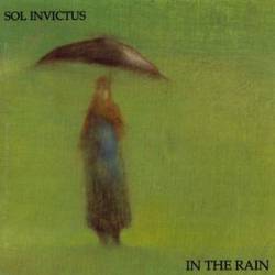 Sol Invictus : In the Rain